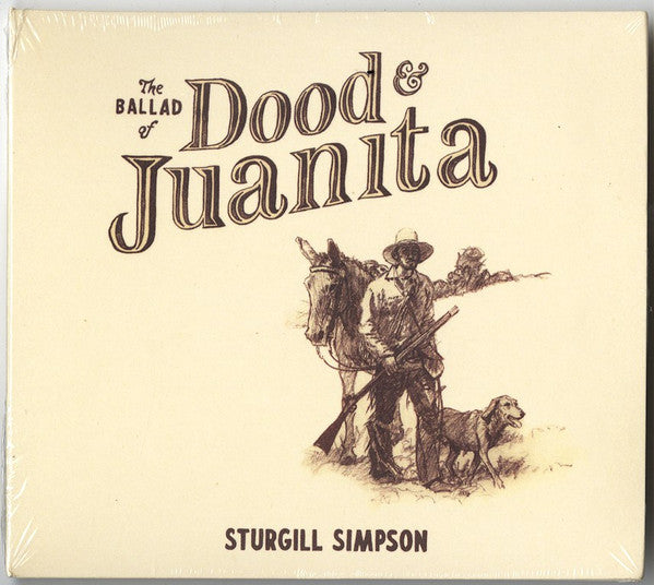 SIMPSON,STURGILL - BALLAD OF DOOD & JUANITA