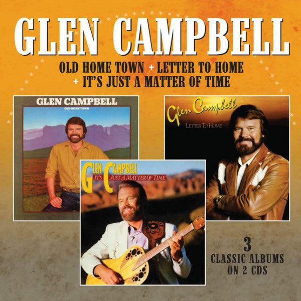 CAMPBELL,GLEN - OLD HOME TOWN / LETTER TO HOME / IT'S JUST A MATTER OF TIME