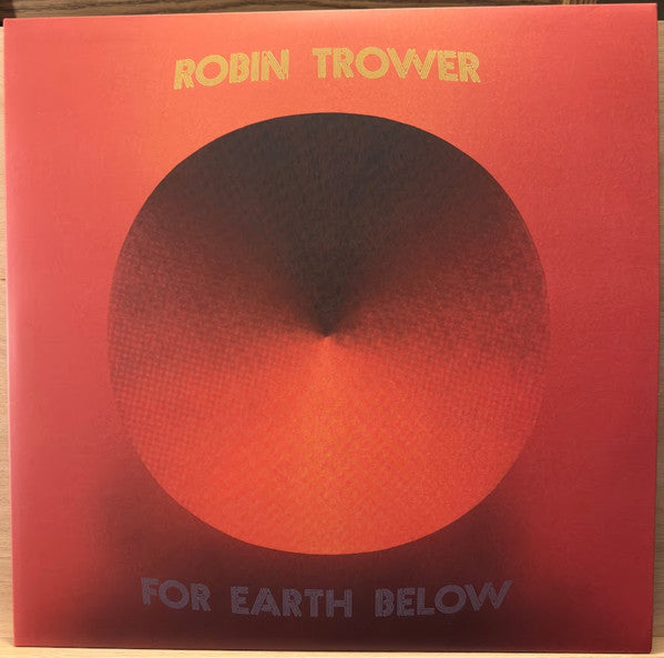 TROWER,ROBIN - FOR EARTH BELOW (50TH ANNIVERSARY EDITION/2LP)