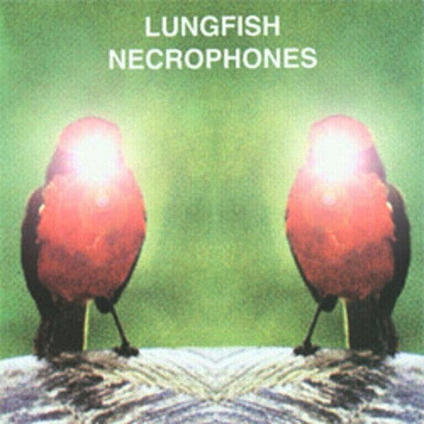 LUNGFISH - NECROPHONES