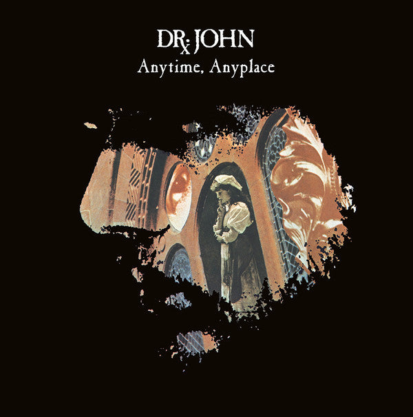 DR. JOHN - ANYTIME, ANYPLACE