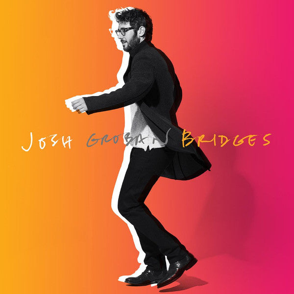 GROBAN,JOSH - BRIDGES (DELUXE)