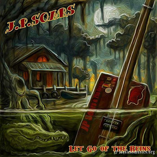 J. P. SOARS - LET GO OF THE REINS