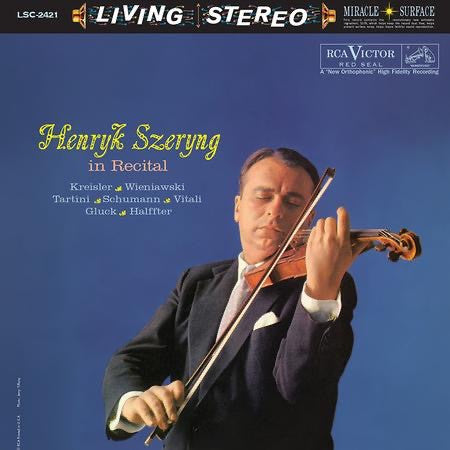 SZERYNG,HENRYK - HENRYK SZERYNG IN RECITAL (ALL-ANALOG 200G VINYL)
