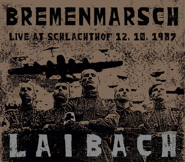 LAIBACH - BREMENMARSCH - LIVE AT SCHLACHTHOF, 12.10.1987
