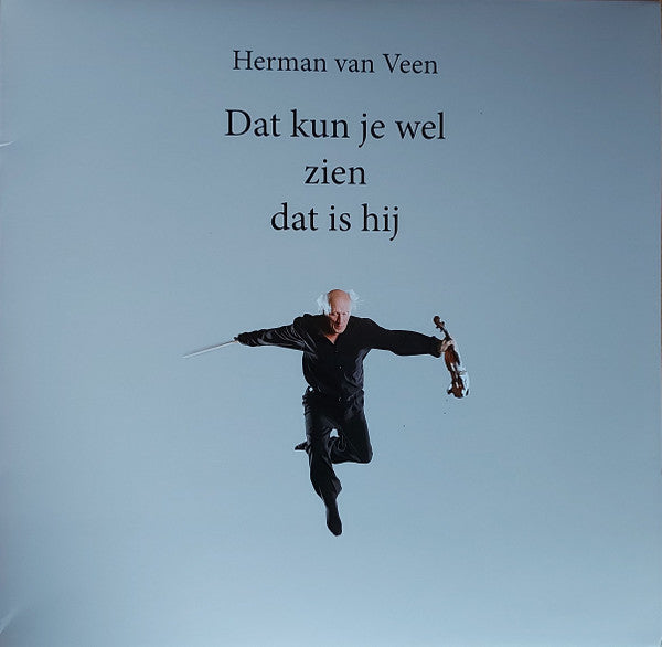 VAN VEEN,HERMAN - DAT KUN JE WEL ZIEN DAT IS HIJ (SILVER VINYL/180G)