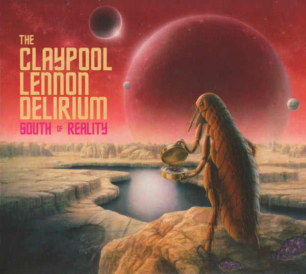 CLAYPOOL LENNON DELIRIUM - SOUTH OF REALITY