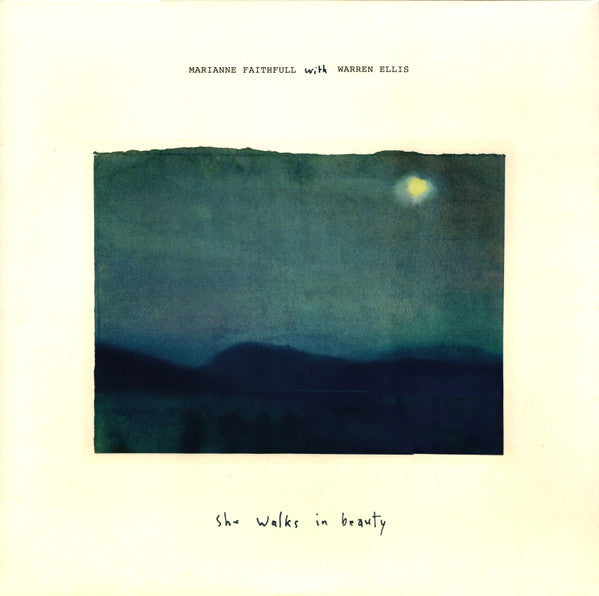 FAITHFULL,MARIANNE - SHE WALKS IN BEAUTY (WITH WARREN ELLIS)