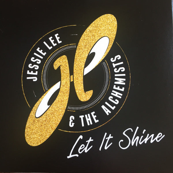 LEE,JESSIE & THE ALCHEMISTS - LET IT SHINE