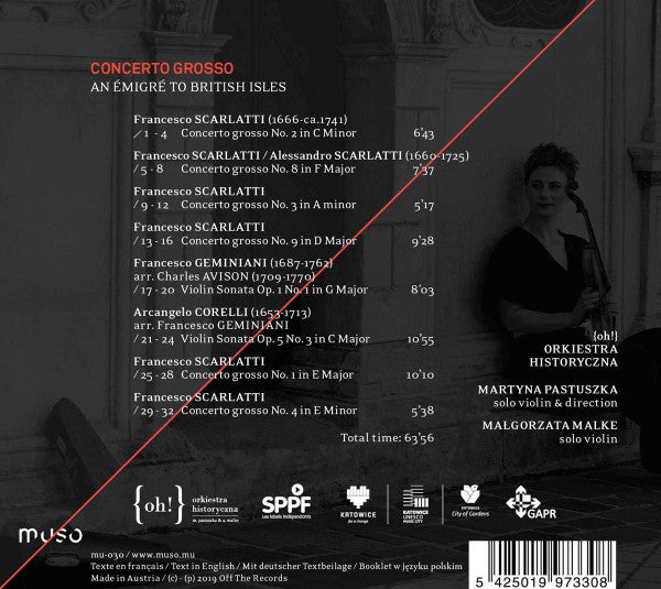 ORKIESTRA HISTORYCZNA; MARTYNA PASTUSZKA - ORKIESTRA HISTORYCZNA: CONCERTO GROSSO - EMIGRE TO THE BRITISH ISLES
