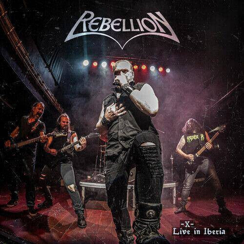 REBELLION - - X - LIVE IN IBERIA