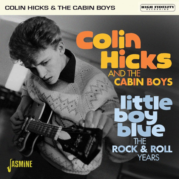 HICKS,COLIN & THE CABIN BOYS - LITTLE BOY BLUE - THE ROCK & ROLL YEARS