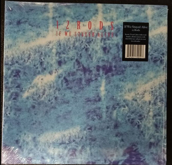 12 RODS - IF WE STAYED ALIVE