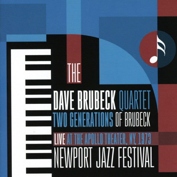 BRUBECK,DAVE QUARTET - TWO GENERATIONS OF BRUBECK: LIVE AT THE APOLLO THEATER, NY, 1973 - NEWPORT JAZZ FESTIVAL