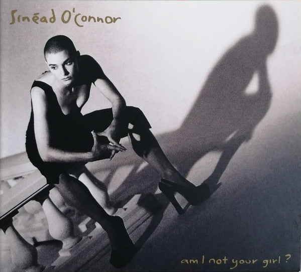 O'CONNOR,SINEAD - AM I NOT YOUR GIRL