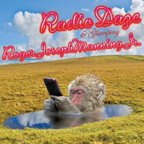 MANNING JR. ROGER JOSEPH - RADIO DAZE & GLAMPING