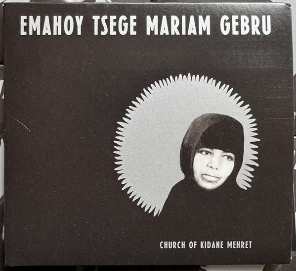 GEBRU EMAHOY TSEGE MARIAM - CHURCH OF KIDANE MEHRET