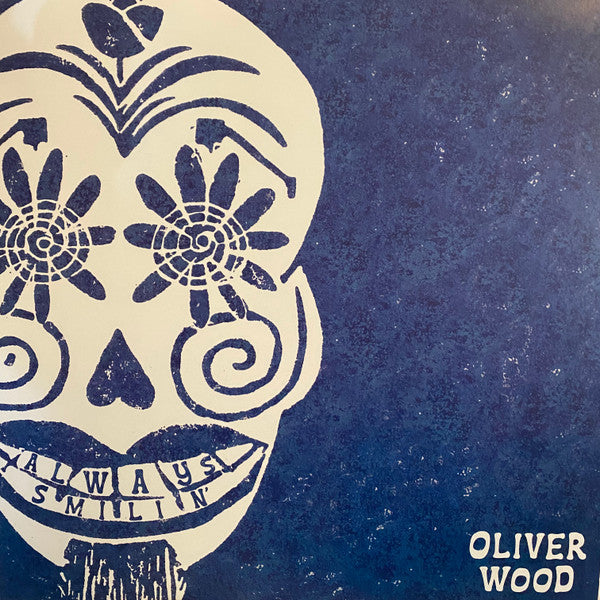 WOOD,OLIVER - ALWAYS SMILIN