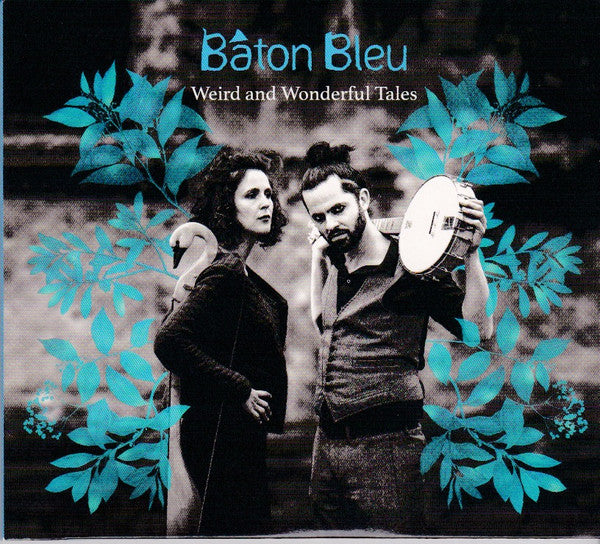 BATON BLEU - WEIRD & WONDERFUL TALES