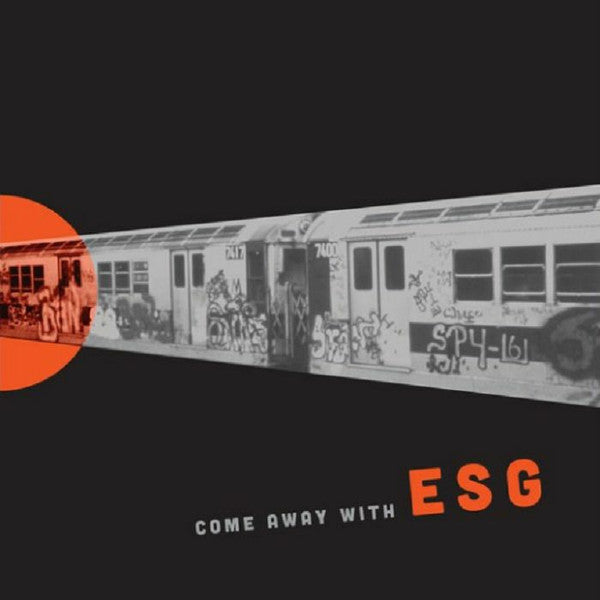 ESG - COME AWAY WITH