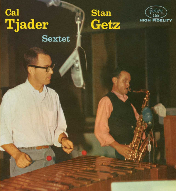 GETZ,STAN / TJADER,CAL SEXTET - GETZ,STAN TJADER,CAL SEXTET