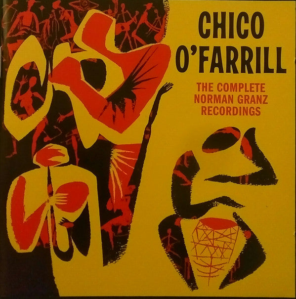 O'FARRILL,CHICO - COMPLETE NORMAN GRANZ RECORDINGS