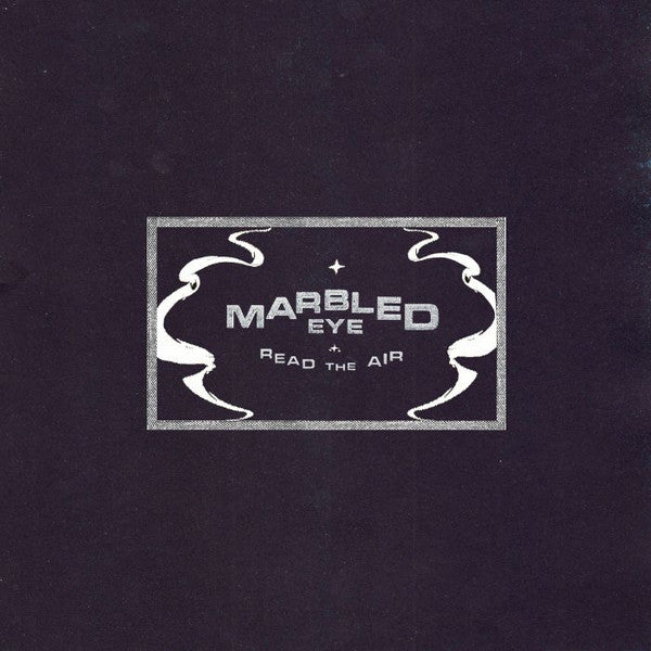 MARBLED EYE - READ THE AIR