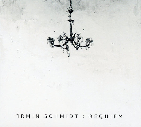 SCHMIDT,IRMIN - REQUIEM