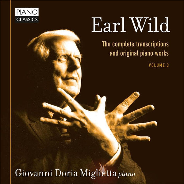 DORIA MIGLIETTA,GIOVANNI - WILD: THE COMPLETE TRANSCRIPTIONS & ORIGINAL PIANO WORKS, VOL. 3