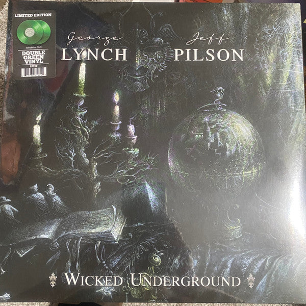 LYNCH,GEORGE; JEFF PILSON - WICKED UNDERGROUND (GREEN VINYL/2LP)