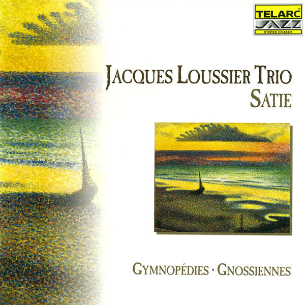 LOUSSIER,JACQUES - SATIE: GYMNOPEDIES & GNOSSIENNES