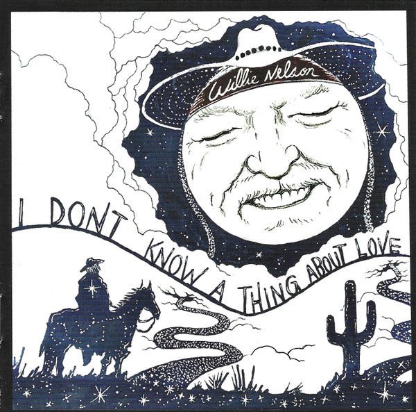 NELSON,WILLIE - I DON'T KNOW A THING ABOUT LOVE: THE SONGS OF HARLEN HOWARD