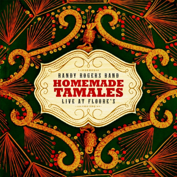 ROGERS RANDY BAND - HOMEMADE TAMALES: LIVE AT FLOORES