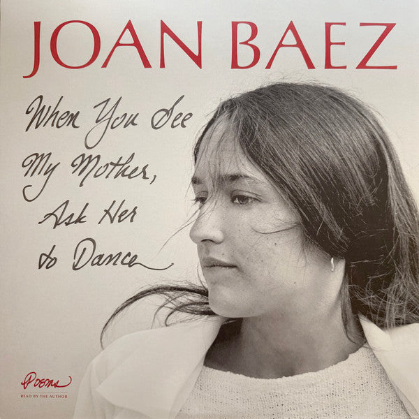 BAEZ,JOAN - WHEN YOU SEE MY MOTHER, ASK HER TO DANCE (TRANSLUCENT RED VINYL/LIMITED/NUMBERED)