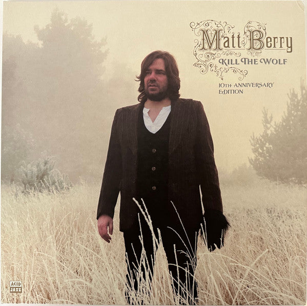 BERRY,MATT - KILL THE WOLF (10TH ANNIVERSARY/DELUXE/2LP)