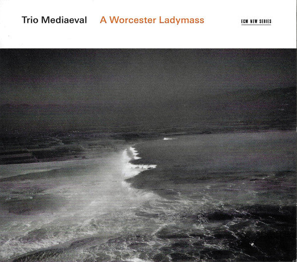TRIO MEDIAEVAL - WORCESTER LADYMASS