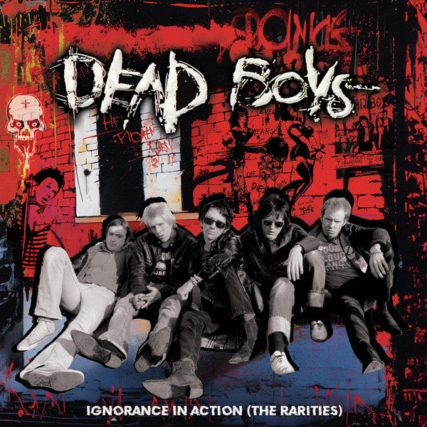 DEAD BOYS - IGNORANCE IN ACTION (RARITIES)