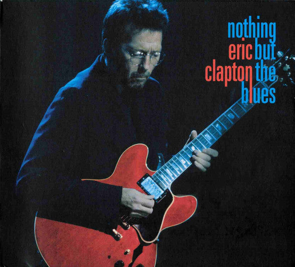 CLAPTON ERIC - NOTHING BUT THE BLUES