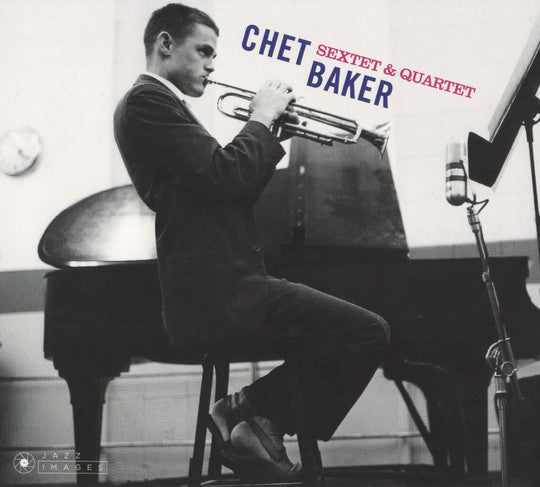 BAKER,CHET - SEXTET & QUARTET + 6 BONUS TRACKS