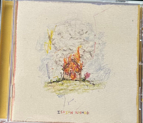 RASHAD,ISAIAH - HOUSE IS BURNING