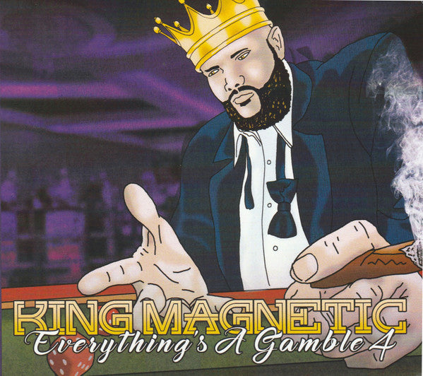 KING MAGNETIC - EVERYTHING'S A GAMBLE 4