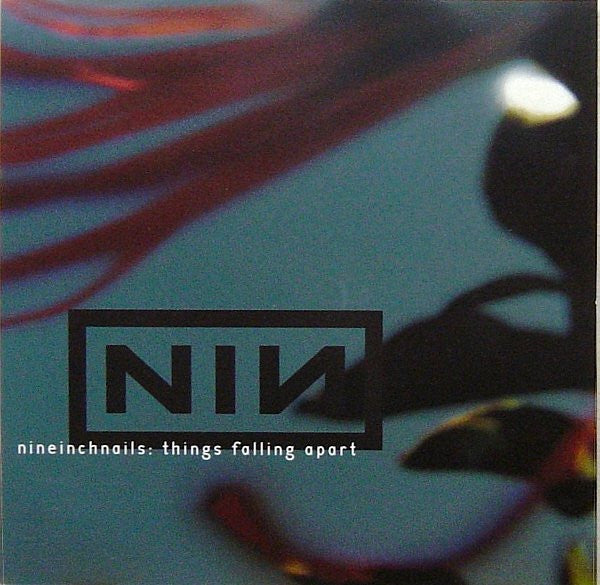 NINE INCH NAILS - THINGS FALLING APART: REMIX