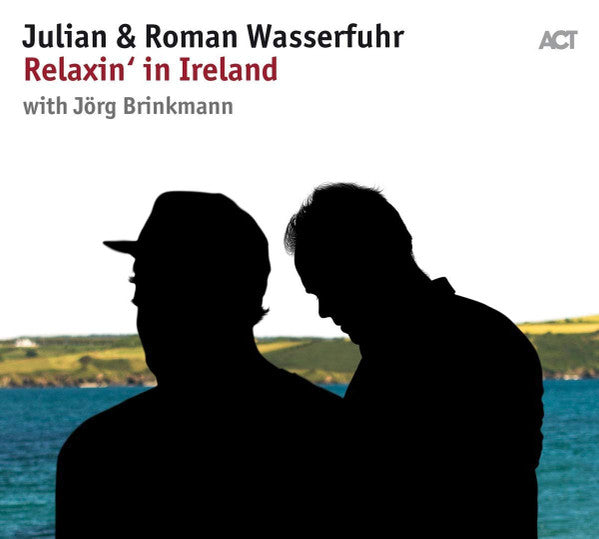 WASSERFUHR,JULIAN & ROMAN - RELAXIN IN IRELAND