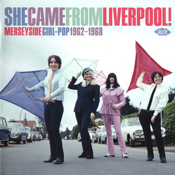 VARIOUS ARTISTS - SHE CAME FROM LIVERPOOL! MERSEYSIDE GIRL POP 1962-1968
