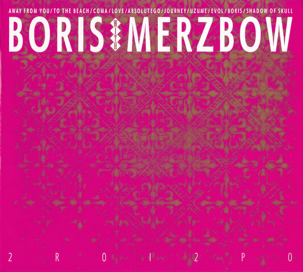BORIS WITH MERZBOW - 2R0I2P0