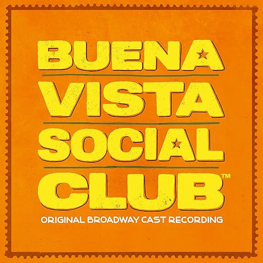 ORIGINAL BROADWAY CAST - BUENA VISTA SOCIAL CLUB (ORIGINAL BROADWAY CAST RECORDING)