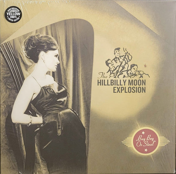 HILLBILLY MOON EXPLOSION - BUY BEG OR STEAL