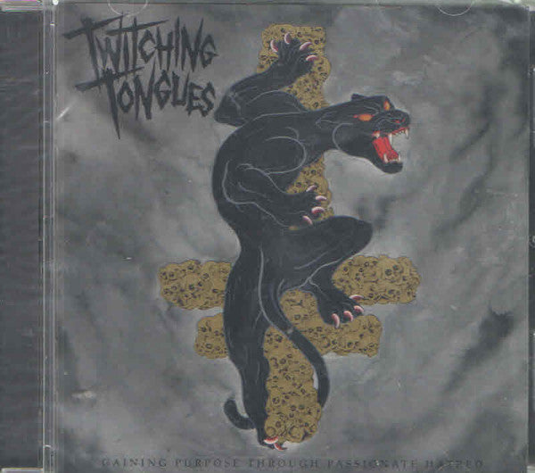 TWITCHING TONGUES - GAINING PURPOSE THROUGH PASSIONATE HATRED