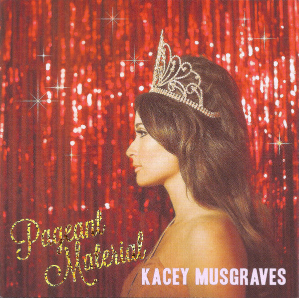 MUSGRAVES,KACEY - PAGEANT MATERIAL