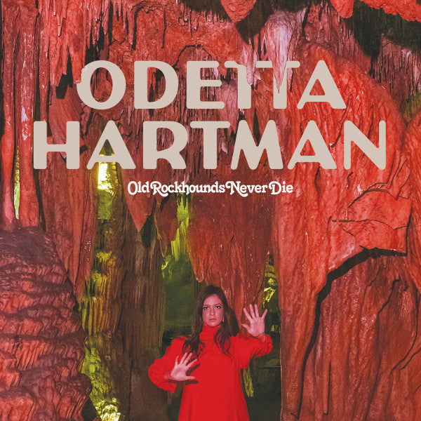 HARTMAN,ODETTA - OLD ROCKHOUNDS NEVER DIE